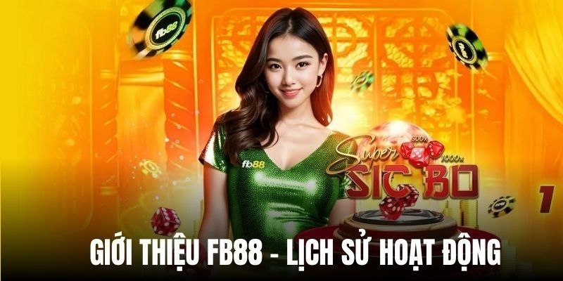 Giới thiệu sân chơi FB88 uy tín cho cược thủ